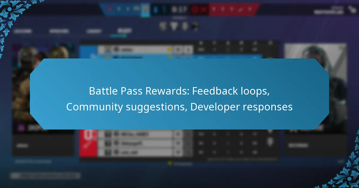 Battle Pass Rewards: Feedback loops, Community suggestions, Developer responses