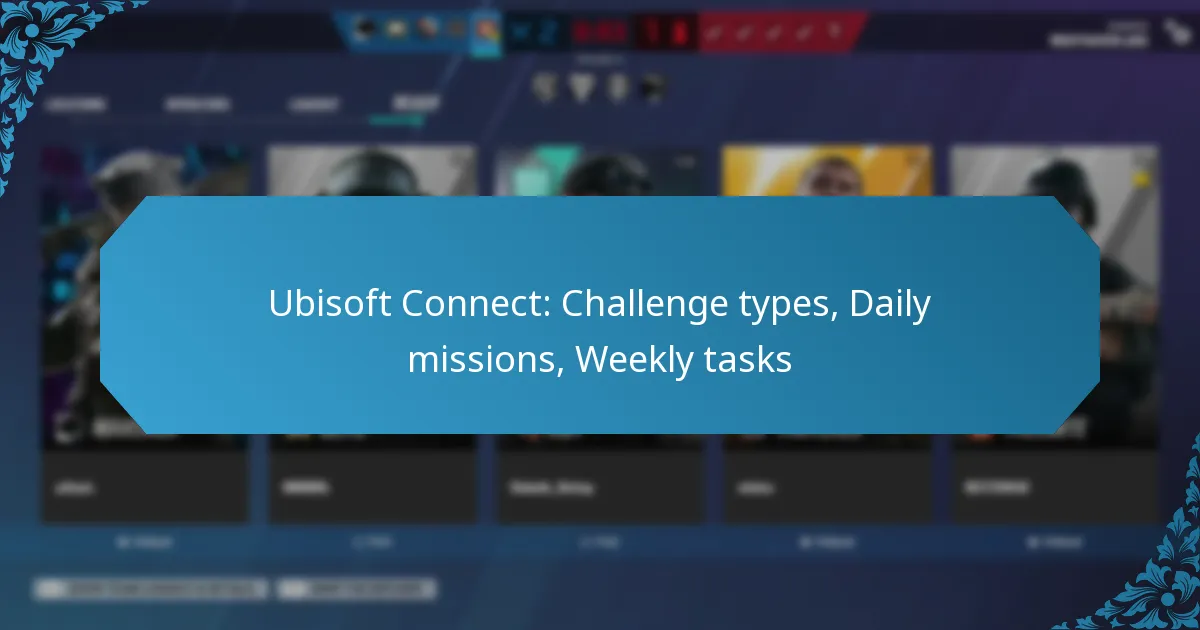 Ubisoft Connect: Challenge types, Daily missions, Weekly tasks