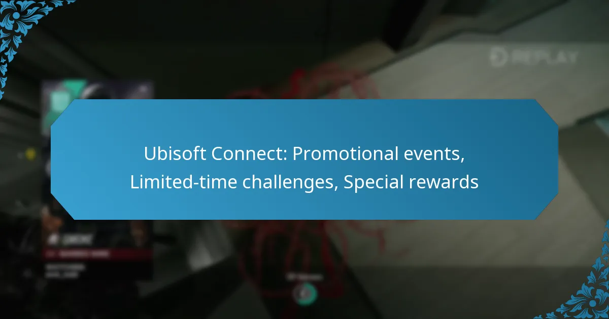 Ubisoft Connect: Promotional events, Limited-time challenges, Special rewards