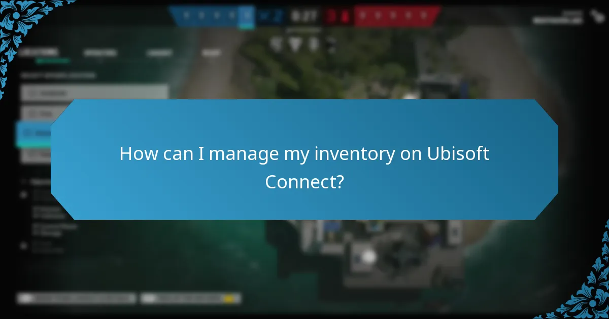 How can I manage my inventory on Ubisoft Connect?