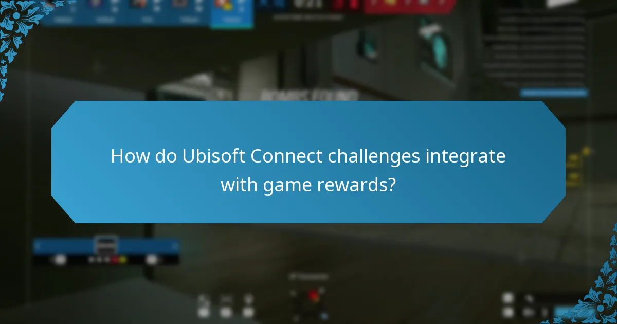 How do Ubisoft Connect challenges integrate with game rewards?