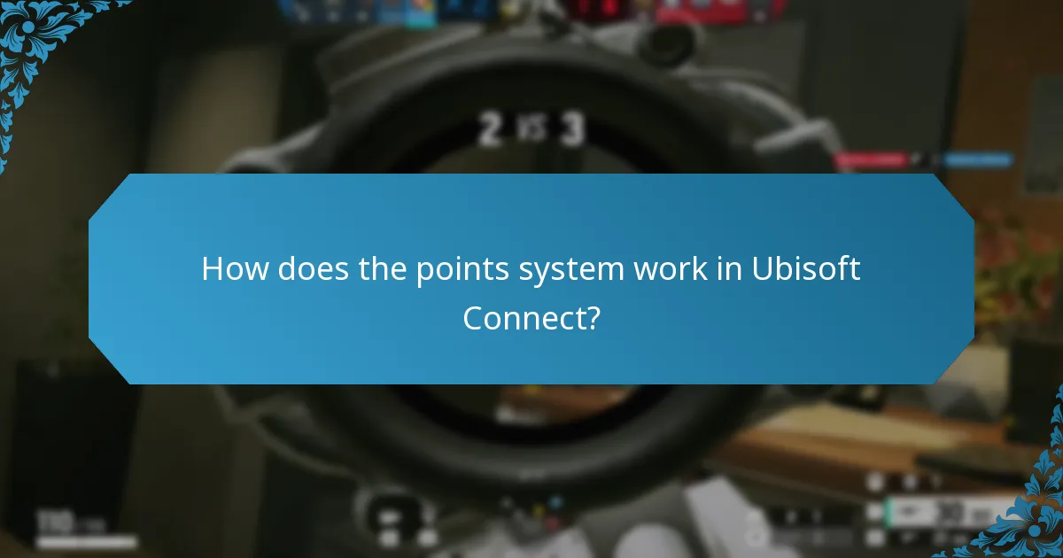 How does the points system work in Ubisoft Connect?