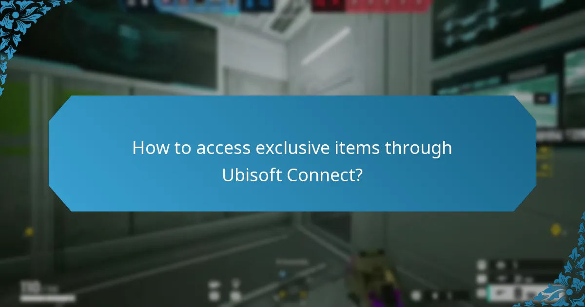 How to access exclusive items through Ubisoft Connect?