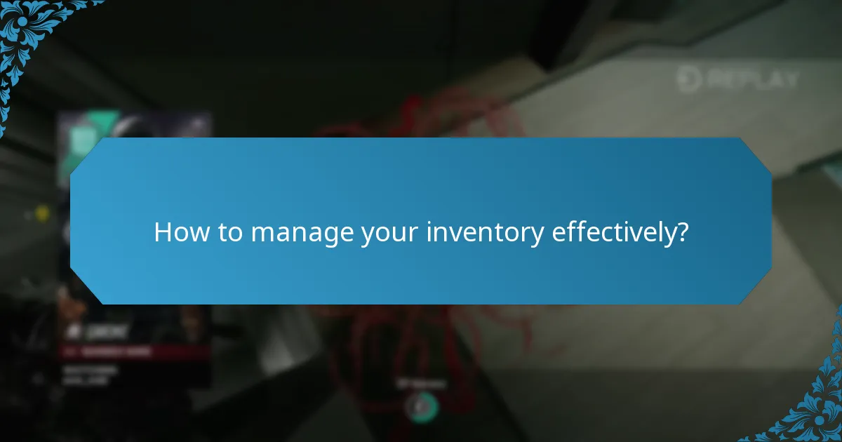 How to manage your inventory effectively?