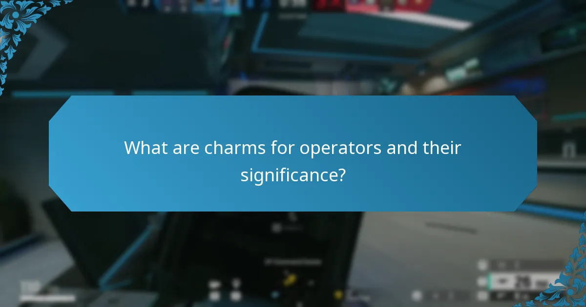 What are charms for operators and their significance?