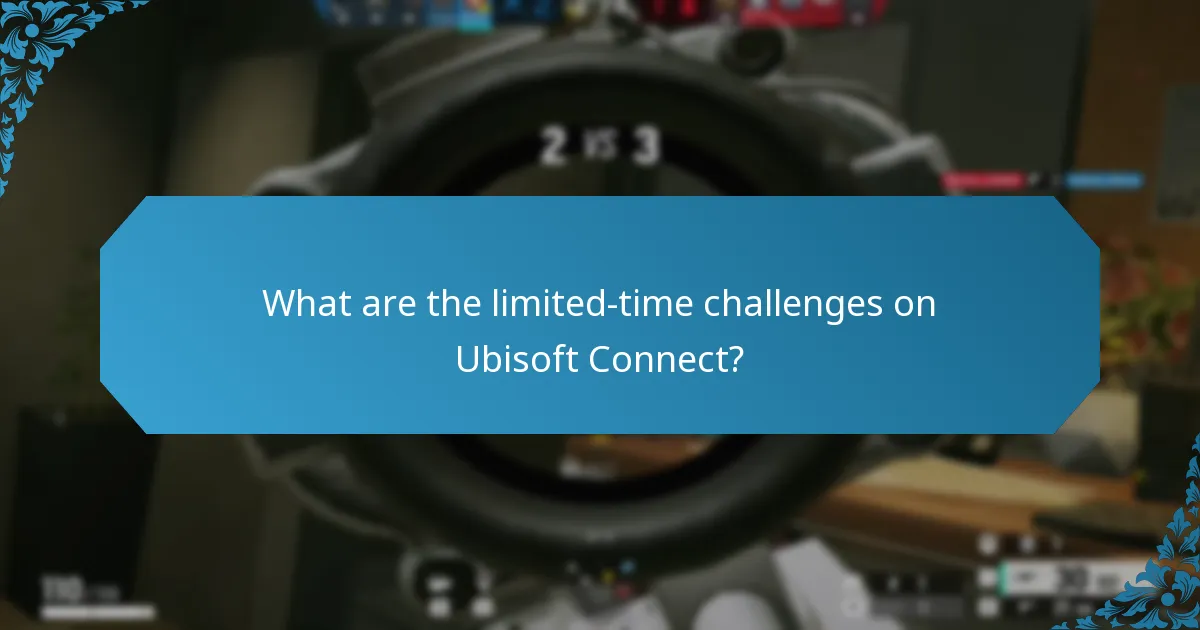 What are the limited-time challenges on Ubisoft Connect?