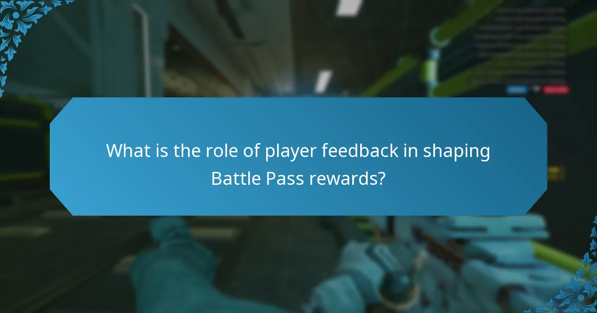 What is the role of player feedback in shaping Battle Pass rewards?