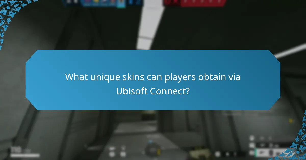What unique skins can players obtain via Ubisoft Connect?