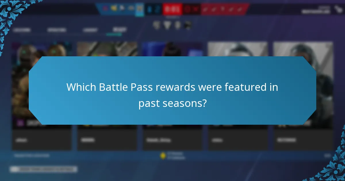 Which Battle Pass rewards were featured in past seasons?